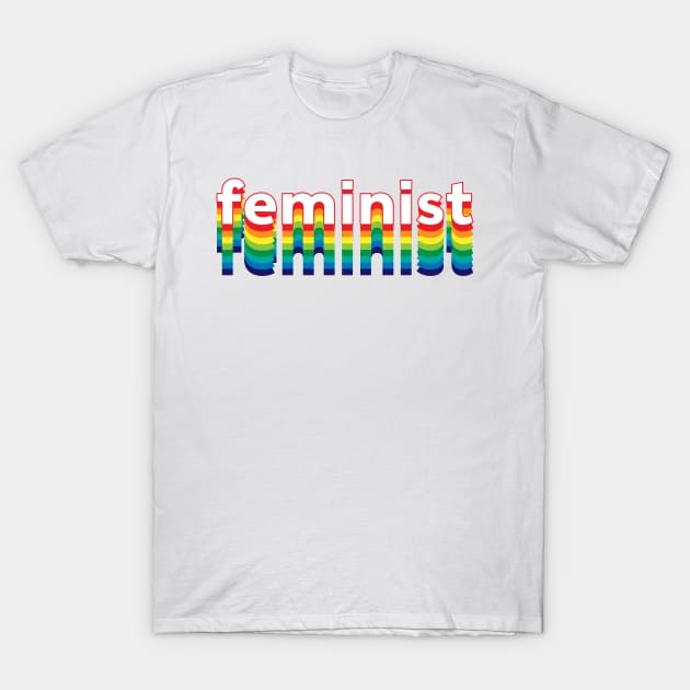 Feminist T-Shirt by Sthickers